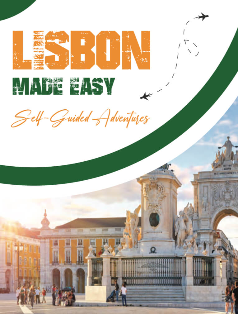 Lisbon Made Easy: Self-Guided Adventures (Digital Guidebook)